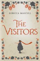 Book cover of The Visitors by Rebecca Mascull