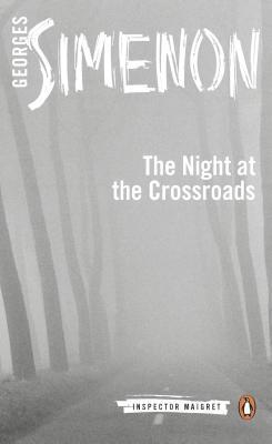 Book cover of Night At The Crossroads by Georges Simenon, Linda Coverdale (Trans.)