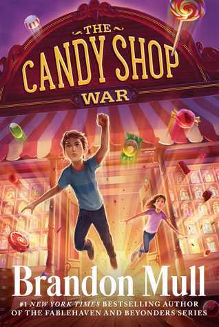 Book cover of The Candy Shop War by Brandon Mull