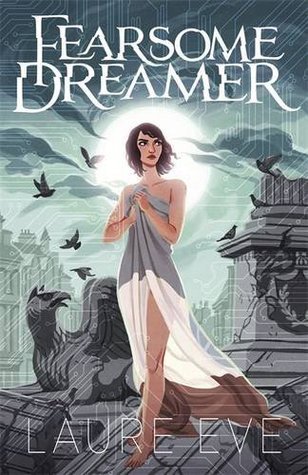 Book cover of Fearsome Dreamer by Laure Eve