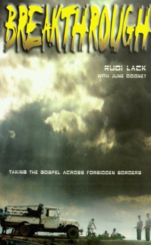 Book cover of Breakthrough: Taking The Gospel Across Forbidden Borders by Rudi Lack