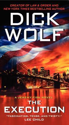 Book cover of The Execution by Dick Wolf
