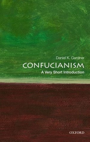 Book cover of Confucianism: A Very Short Introduction by Daniel K. Gardner