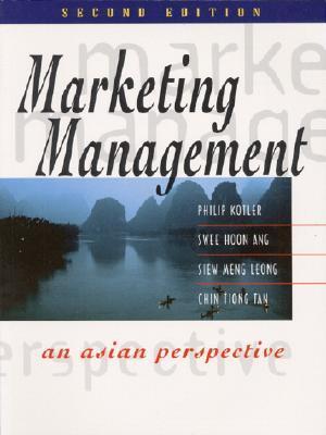 Book cover of Marketing Management: An Asian Perspective by Philip Kotler, Swee Hoon Ang, Chin Tiong Tan, Siew Meng Leong