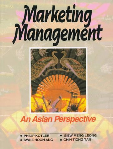 Book cover of Marketing Management: An Asian Perspective by Philip Kotler, Swee Hoon Ang, Siew Meng Leong