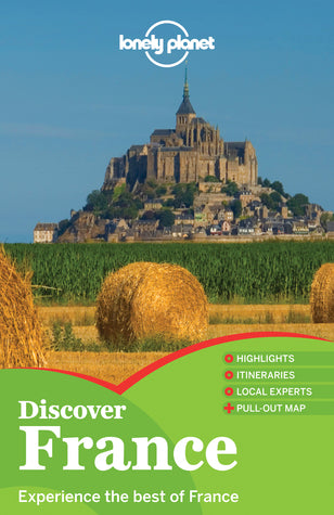 Book cover of Discover France by Nicola Williams, Oliver Berry, Jean-Bernard Carillet, Stuart Butler, Kerry Christiani, Gregor Clark, Emilie Filou, Catherine le Nevez
