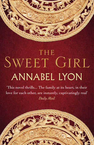 Book cover of The Sweet Girl by Annabel Lyon