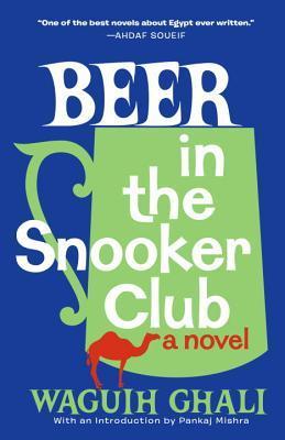 Book cover of Beer In The Snooker Club by Waguih Ghali, Pankaj Mishra (Introduction)