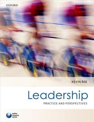 Book cover of Leadership: Practice And Perspectives by Kevin Roe