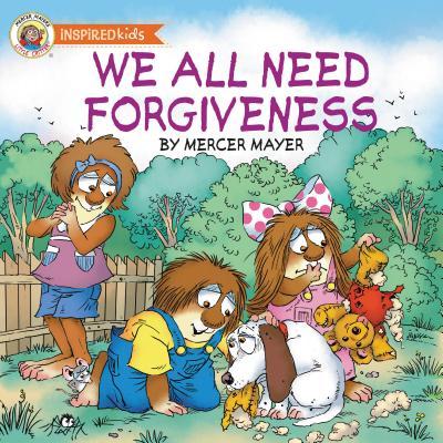 Book cover of We All Need Forgiveness by Mercer Mayer