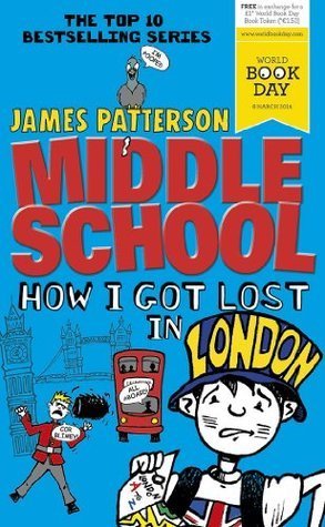 Book cover of How I Got Lost In London by James  Patterson