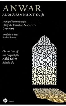 Book cover of Anwar Al-Muhammadiyya by Shaykh Yusuf al-Nabahani, Rashad Jameer (Trans.)