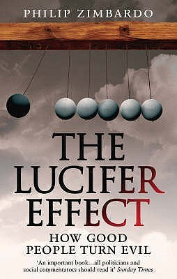 Book cover of The Lucifer Effect by Philip G. Zimbardo