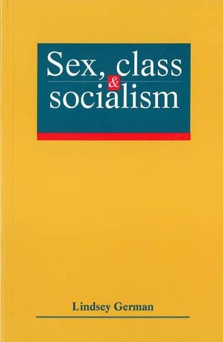 Book cover of Sex, Class and Socialism by LINDSAY GERMAN