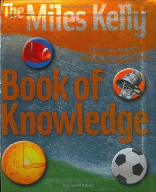 Book cover of Miles Kelly Publishing Book of Knowledge by editor-gallagher-belinda