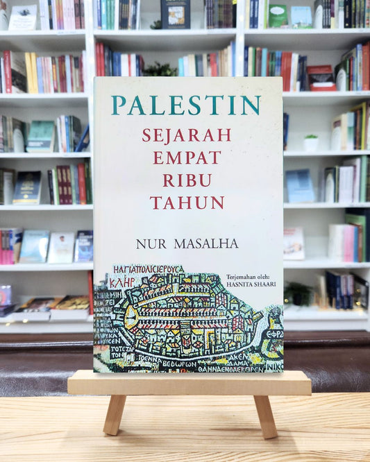 Book cover of Palestin: Sejarah Empat Ribu Tahun by Nur Masalha, Hasnita Shaari (Trans.)