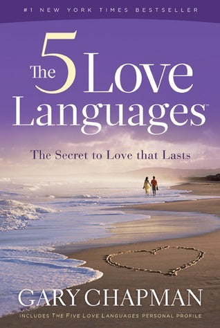 Book cover of The 5 Love Languages: The Secret To Love That Lasts by Gary Chapman