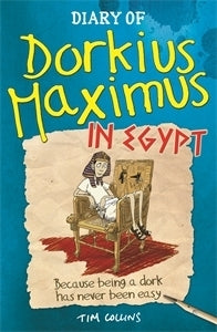 Book cover of Diary Of Dorkius Maximus In Egypt by Tim Collins
