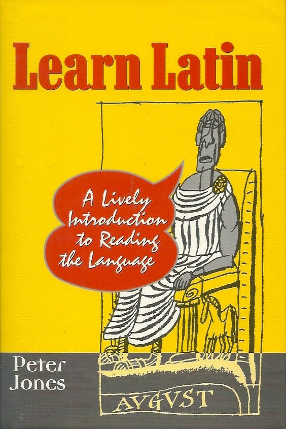 Book cover of Learn Latin: A Lively Introduction To Reading The Language by Peter V. Jones