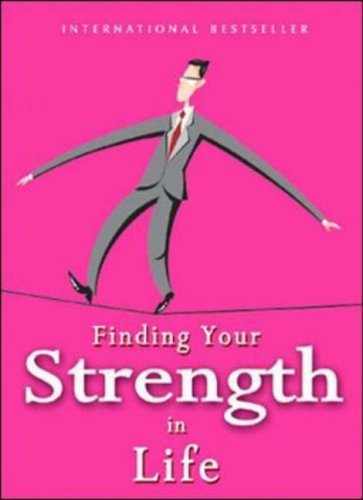 Book cover of Finding Your Strength In Life by David Viscott