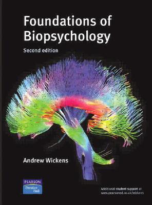 Book cover of Foundations Of Biopsychology by Andrew Wickens