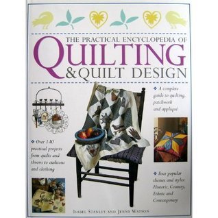Book cover of Practical Encyclopedia Of Quilting And Quilt Design by Isabel Stanley