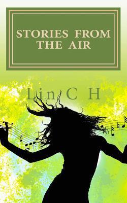 Book cover of Stories From The Air by Lin C H