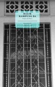 Book cover of Balik Kampung 2A: People And Places by Verena Tay (Editor and Introduction), Joshua Ip (Contrib.), Lynn Dresel (Contrib.), Robert Yeo (Contrib.), Wong Chet Choon (Contrib.), Ng Swee San (Contrib.), Sonny Lim (Contrib.), Shelly Bryant (Contrib.), Cyril Wong (Contrib.), Carena Chor (Contrib.), Sharon Lim (Contrib.), Alex Mitchell (Contrib.)
