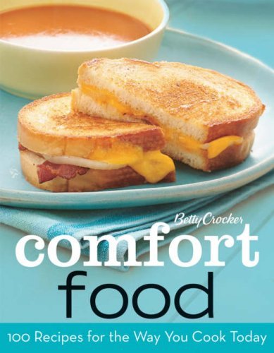 Book cover of Betty Crocker Comfort Food: 100 Recipes for the Way You Really Cook by Laura Brown (Ed.)
