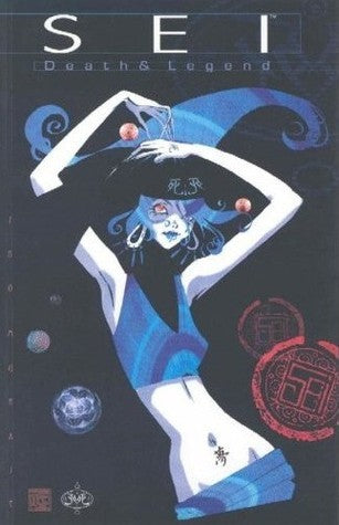 Book cover of Sei: Death & Legend by Sho Murase