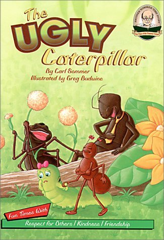 Book cover of The Ugly Caterpillar by Carl Sommer, Greg Budwine (Illus.)