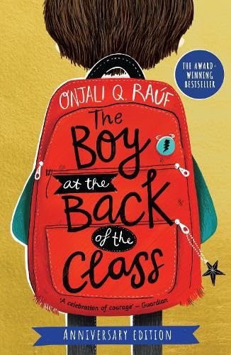 Book cover of The Boy at the Back of the Class Anniversary Edition by Onjali Q. Raúf