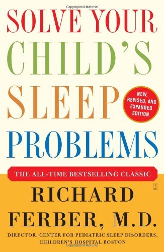 Book cover of Solve Your Child's Sleep Problems by Richard Ferber