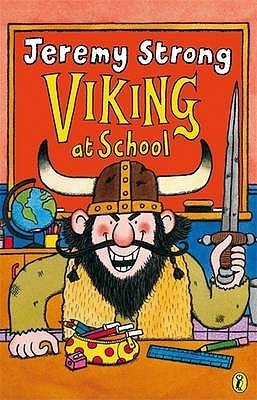 Book cover of Viking At School by Jeremy Strong