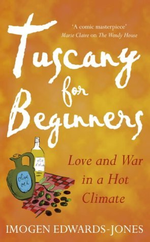 Book cover of Tuscany For Beginners-Early Export by Imogen Edwards-Jones