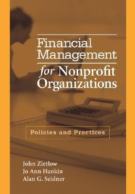 Book cover of Financial Management For Nonprofit Organizations: Policies And Practices by John Zietlow