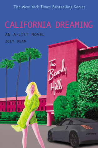 Book cover of California Dreaming by Zoey Dean