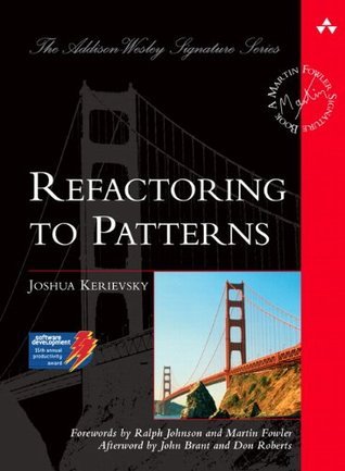 Book cover of Refactoring to Patterns by Kerievsky Joshua