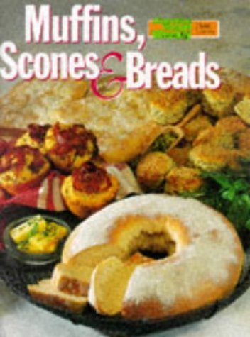 Book cover of Muffins, Scones and Breads by The Australian Women's Weekly, Maryanne Blacker