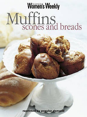 Book cover of Muffins, Scones And Bread by Maryanne Blacker