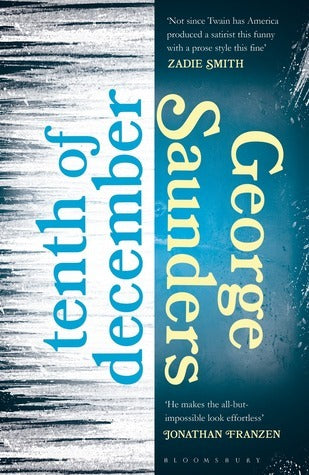 Book cover of Tenth Of December by George Saunders, Joel Lovell (Introduction)