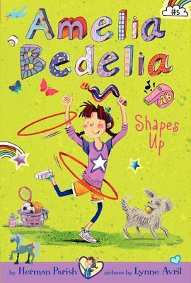 Book cover of Amelia Bedelia Shapes Up by Herman Parish, Lynne Avril (Illus.)