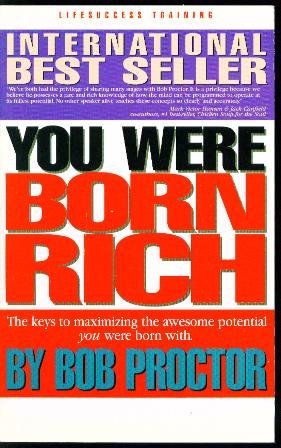 Book cover of You Were Born Rich by bob-proctor