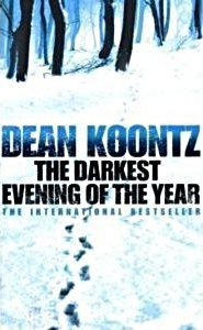 Book cover of The Darkest Evening of the Year by Dean Koontz