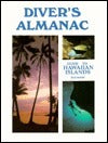 Book cover of Diver's Almanac: Guide To The Hawaiian Islands by Rick Baker