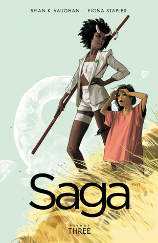 Book cover of Saga, Volume 3 by Brian K. Vaughan (Writer), Fiona Staples (Illus.)