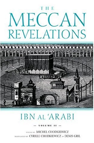 Book cover of The Meccan Revelations, Volume II by Ibn ʿArabi, Michel Chodkiewicz