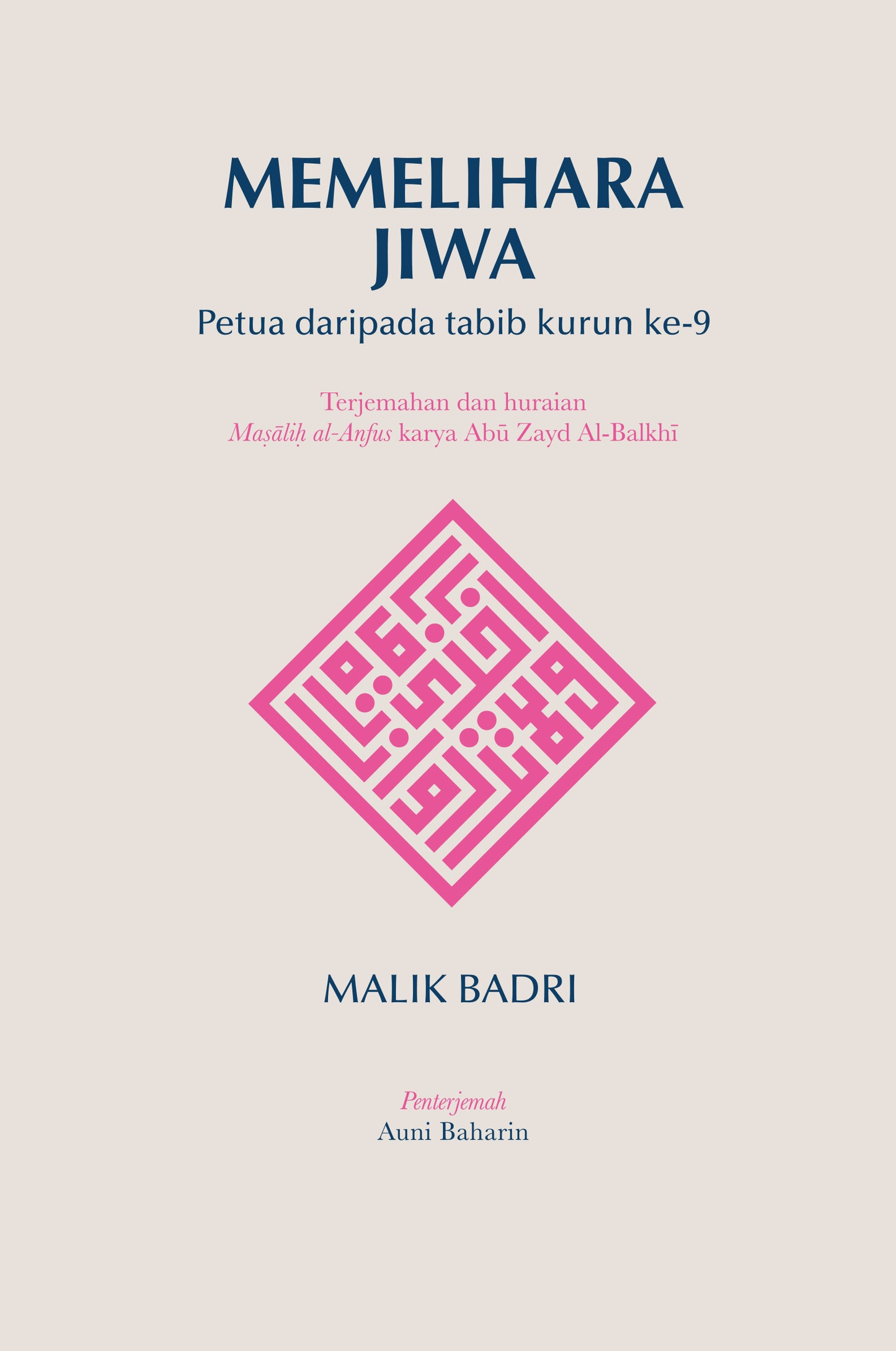 Book cover of Memelihara Jiwa: Petua Daripada Tabib Kurun Ke-9 by Malik B. Badri, Auni Baharin (Trans.)