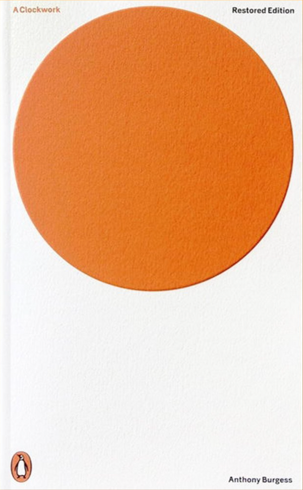 Book cover of A Clockwork Orange by Anthony Burgess, Andrew Biswell (Ed.), Martin Amis (Foreword )