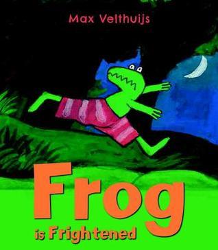 Book cover of Frog Is Frightened by Max Velthuijs